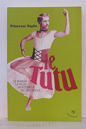 Le Tutu : Moeurs fin de siècle