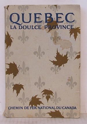 Quebec La doulce province