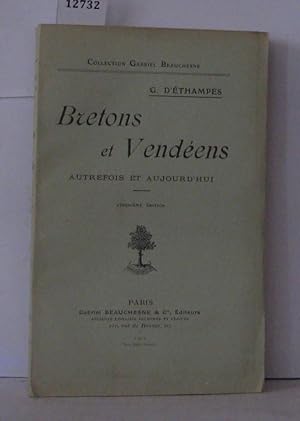 Imagen del vendedor de Bretons et Vendens autrefois et aujourd'hui a la venta por Librairie Albert-Etienne