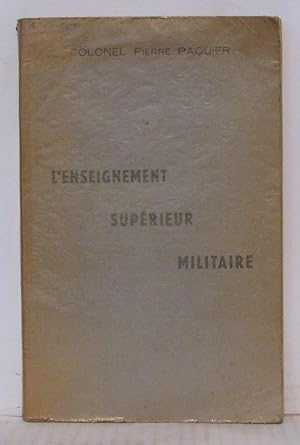 Image du vendeur pour L'enseignement suprieur militaire mis en vente par Librairie Albert-Etienne