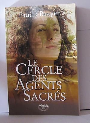 Seller image for Le Cercle des Agents Sacrs for sale by Librairie Albert-Etienne