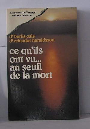 Seller image for Ce qu'ils ont vu au seuil de la mort for sale by Librairie Albert-Etienne