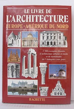 Le Livre de l'architecture Europe- Amérique du nord