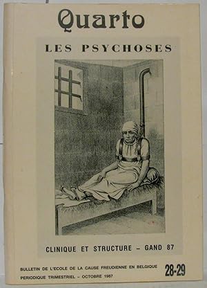 Quarto n°28-29 Les psychoses - Clinique et structure
