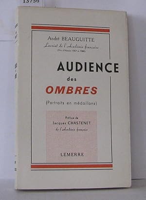 Image du vendeur pour Audience des ombres ( portraits en mdaillons ) mis en vente par Librairie Albert-Etienne