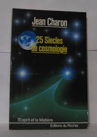 Seller image for Vingt-cinq Siecles De Cosmologie for sale by Librairie Albert-Etienne