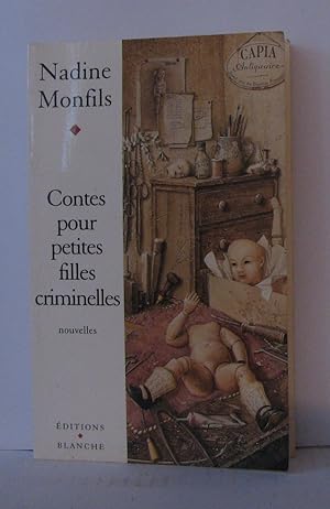 Bild des Verkufers fr Contes pour petites filles criminelles : [nouvelles] zum Verkauf von Librairie Albert-Etienne
