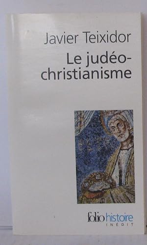 Bild des Verkufers fr Le judo-christianisme zum Verkauf von Librairie Albert-Etienne
