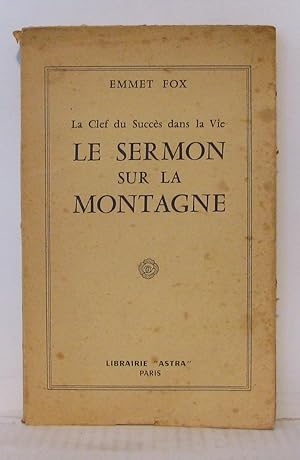 La clef du succès dans la vie Le sermon sur la montagne