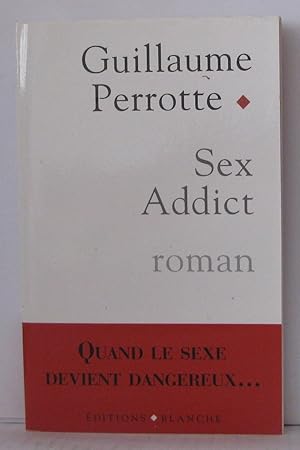 Image du vendeur pour Sex Addict mis en vente par Librairie Albert-Etienne