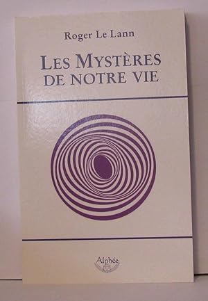 Image du vendeur pour Les Mystres de notre vie mis en vente par Librairie Albert-Etienne