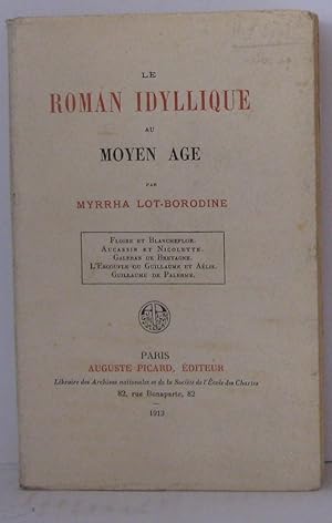 Bild des Verkufers fr Le roman idyllique au moyen-age zum Verkauf von Librairie Albert-Etienne