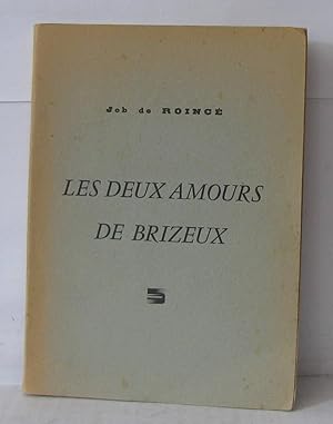 Imagen del vendedor de Les deux amours de Brizeux a la venta por Librairie Albert-Etienne