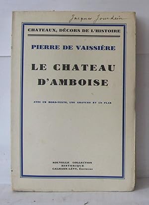 Imagen del vendedor de Le chateau d'amboise a la venta por Librairie Albert-Etienne