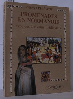 Imagen del vendedor de Promenades en Normandie avec des civains mdivaux a la venta por Librairie Albert-Etienne