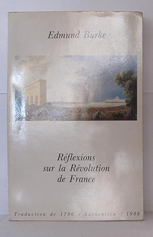 Image du vendeur pour Rflexions sur la Rvolution de France et sur les procds de certaines socits  Londres relatifs  cet vnement mis en vente par Librairie Albert-Etienne