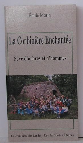 Image du vendeur pour CORBINIERE ENCHANTEE - Sve d'arbres et d'hommes mis en vente par Librairie Albert-Etienne