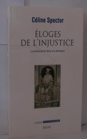 Image du vendeur pour loges de l'injustice. La philosophie face  la draison mis en vente par Librairie Albert-Etienne