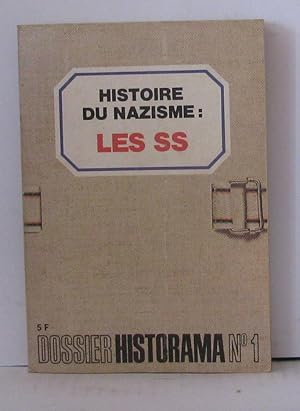 Image du vendeur pour Histoire du nazisme les SS mis en vente par Librairie Albert-Etienne