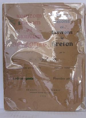 Imagen del vendedor de Parlons lisons et crivons le Breton / Komzom lennom ha skrivom Brezonneg (premire partie) a la venta por Librairie Albert-Etienne