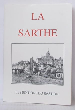 Image du vendeur pour La sarthe villes bourgs villages chteaux et monuments remarquables curiosit naturelle et sites pittoresques . Guide pittoresque du voyageur en France mis en vente par Librairie Albert-Etienne