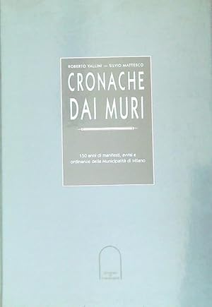 Seller image for Cronache dai muri for sale by Librodifaccia