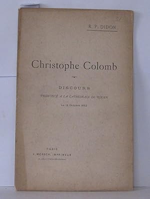 Image du vendeur pour Christophe Colomb - discours prononc a la cathdrale de Rouen le 12 octobre 1892 mis en vente par Librairie Albert-Etienne