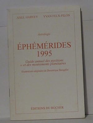 Image du vendeur pour EPHEMERIDES 1995. Guide annuel des positions et des mouvements plantaires mis en vente par Librairie Albert-Etienne