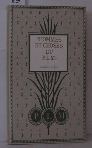 Hommes et choses du P.L.M