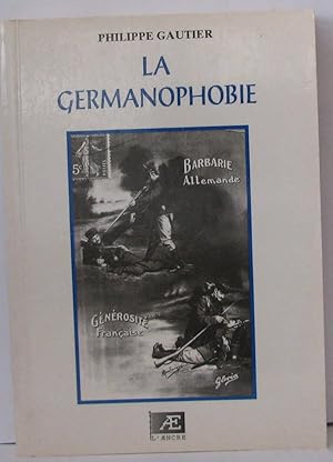 Immagine del venditore per La germanophobie venduto da Librairie Albert-Etienne