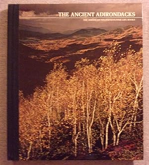 Seller image for The Ancient Adirondacks, The American Wilderness Series for sale by Book Nook