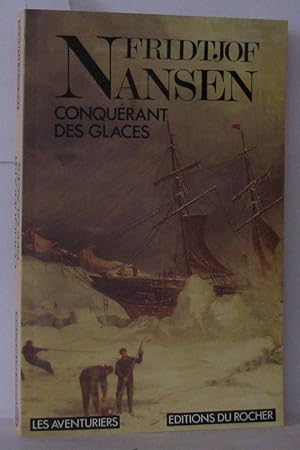 Image du vendeur pour Le Conqurant des glaces mis en vente par Librairie Albert-Etienne