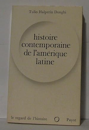 Imagen del vendedor de Histoire contemporaine de l'Amrique latine a la venta por Librairie Albert-Etienne