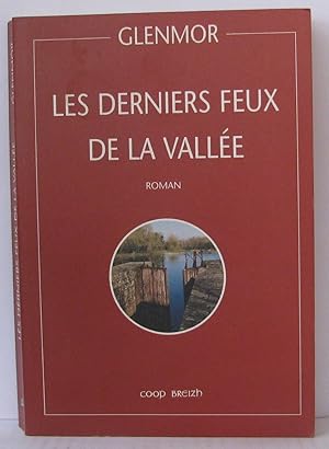 Image du vendeur pour Les derniers feux de la valle mis en vente par Librairie Albert-Etienne