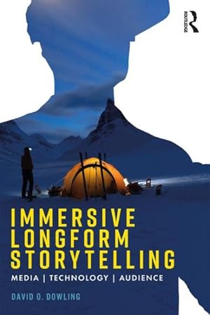 Imagen del vendedor de Immersive Longform Storytelling : Media, Technology, Audience a la venta por GreatBookPrices