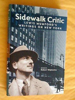 Seller image for Sidewalk Critic : Lewis Mumford's Writings on New York for sale by Livresse