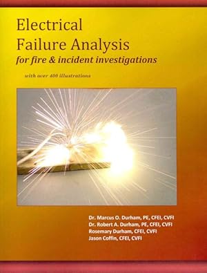 Immagine del venditore per Electrical Failure Analysis for Fire & Incident Investigations : With over 400 Illustrations venduto da GreatBookPrices