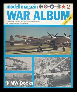 Immagine del venditore per Rare naval, military and aviation photographs for modellers and enthusiasts, from the files of "Modell Magazin" of Germany. Volume 2 venduto da MW Books Ltd.