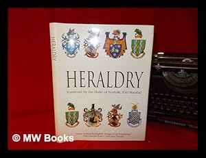 Bild des Verkufers fr Heraldry by Henry Bedingfeld, Peter Gwynn-Jones ; foreword by the Duke of Norfolk, Earl Marshal zum Verkauf von MW Books Ltd.
