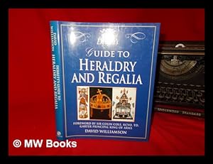 Image du vendeur pour Debrett's guide to heraldry and regalia / David Williamson ; foreword by Sir Colin Cole mis en vente par MW Books Ltd.