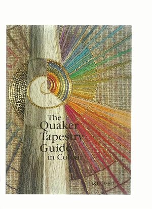 Seller image for The Quaker Tapestry Guide in Colour 1981-1992 for sale by Roger Lucas Booksellers