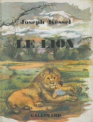 Le Lion. Joseph Kessel.