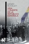 Vida y muerte de la República española