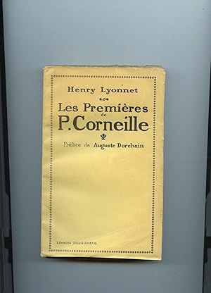 Bild des Verkufers fr LES " PREMIRES " DE P. CORNEILLE . Prface de Auguste Dorchain zum Verkauf von Librairie CLERC