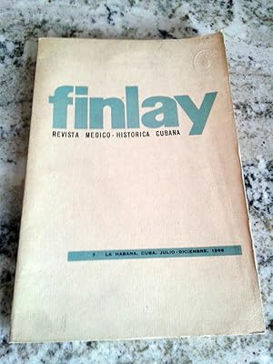 FINLAY. Revista Medico histórica Cubana. Julio - Diciembre. 1966. Nº 7