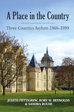 Seller image for Place in the Country : Three Counties Asylum 1860-1999 for sale by GreatBookPrices