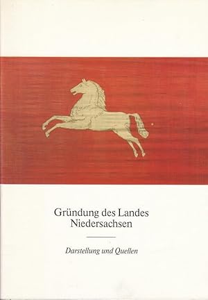 Immagine del venditore per Grndung des Landes Niedersachsen. Darstellung und Quellen. venduto da Antiquariat Carl Wegner