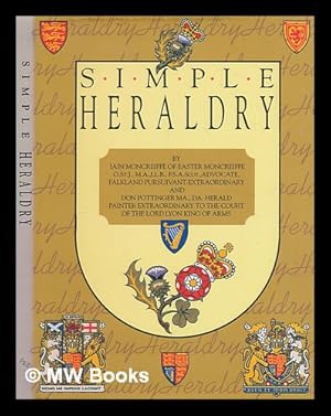 Seller image for Simple heraldry / by Sir Iain Moncreiffe of Easter Moncreiffe and Don Pottinger for sale by MW Books