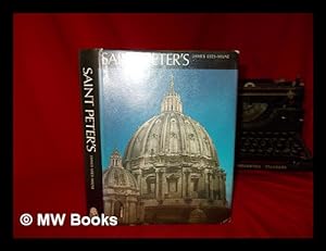 Bild des Verkufers fr Saint Peter's : the story of Saint Peter's Basilica in Rome / James Lees-Milne zum Verkauf von MW Books