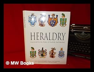 Bild des Verkufers fr Heraldry by Henry Bedingfeld, Peter Gwynn-Jones ; foreword by the Duke of Norfolk, Earl Marshal zum Verkauf von MW Books